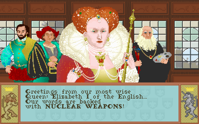 Elizabeth I says her words are backed with NUCLEAR WEAPONS in Civilization I