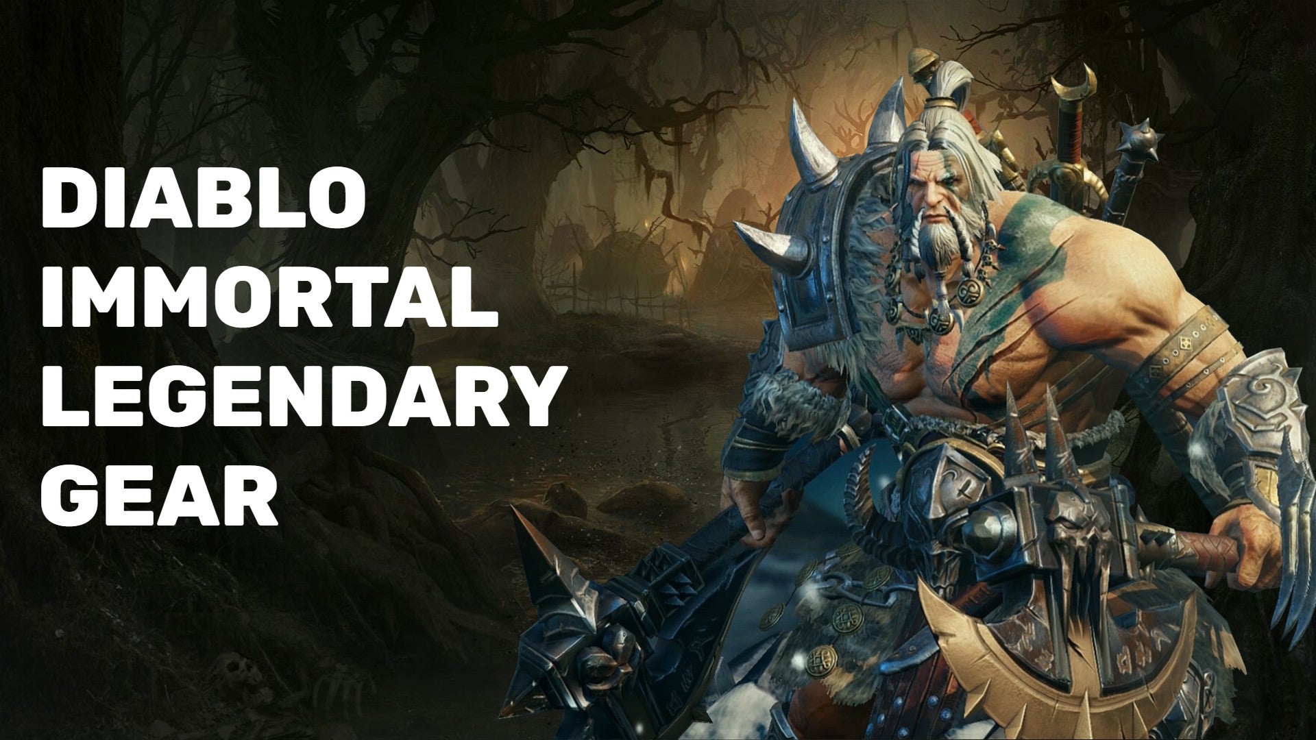 Diablo Immortal image showing a Barbarian on the right and the words "Diablo Immortal Legendary Gear" on the left.