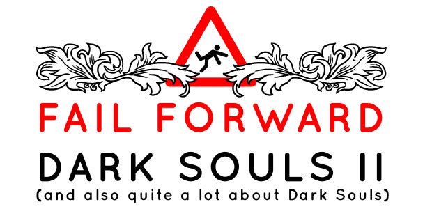 Image for Fail Forward: Dark Souls 2