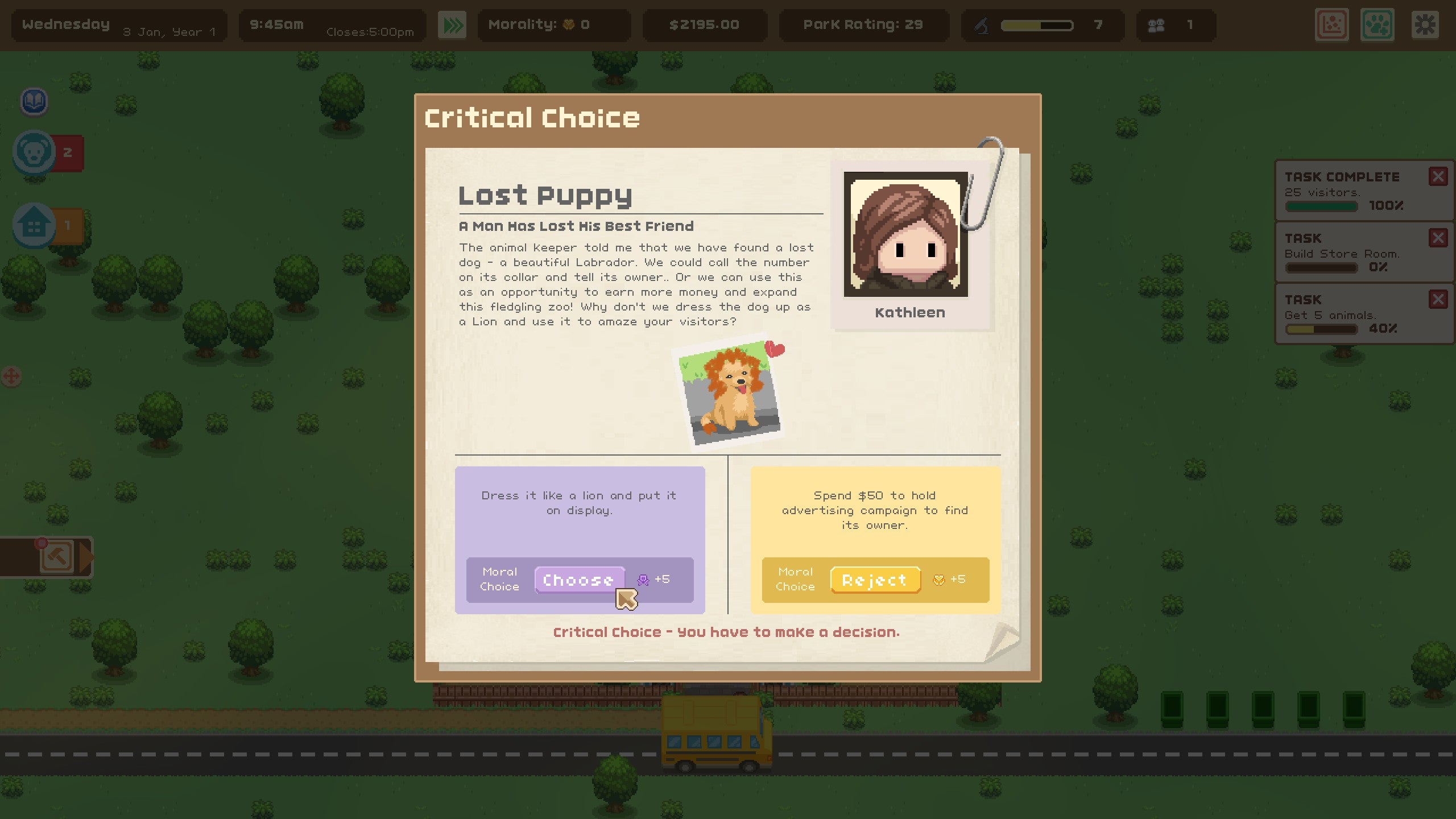 A critical choice in the game Let's Build A Zoo asking the player to decide whether or not to dress up a lost dog as a lion. The mouse cursor is hovered over choosing to dress it like a lion and put it on display.