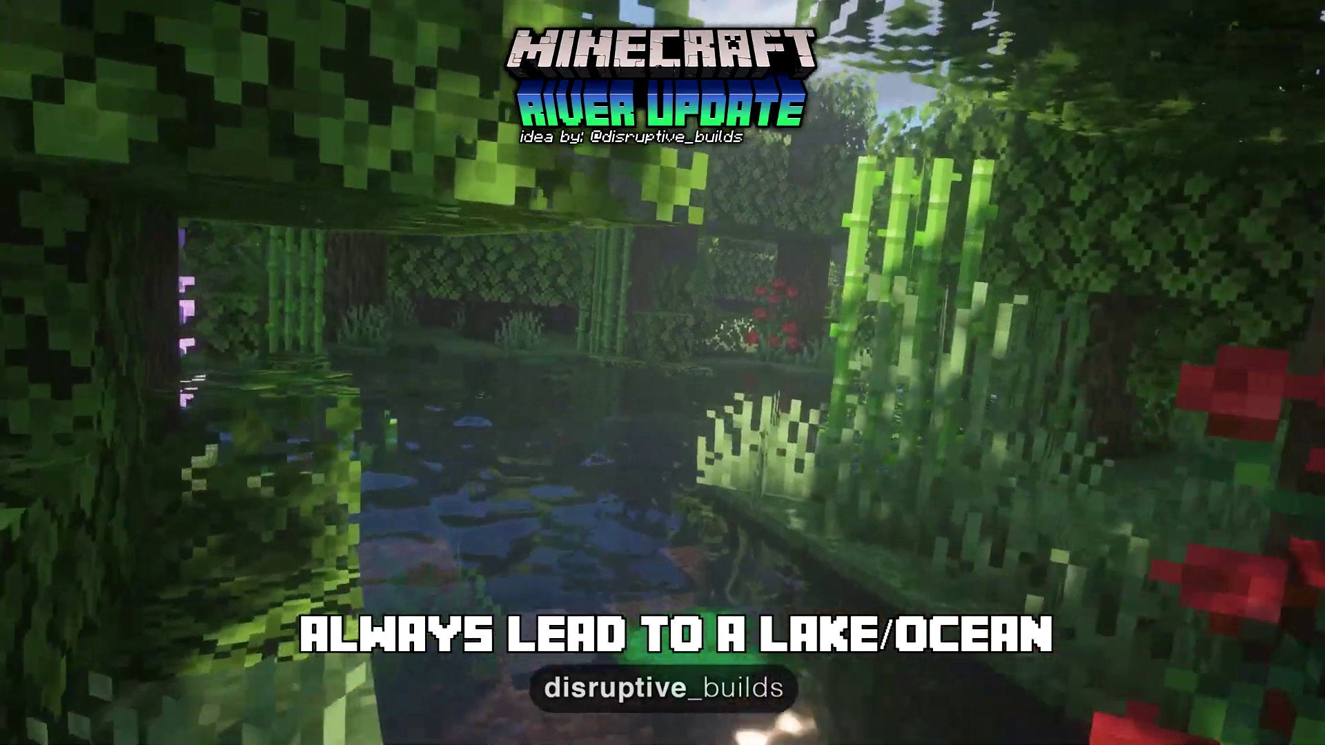 A lush river in the Minecraft River Update fan concept video by Disruptive Builds.