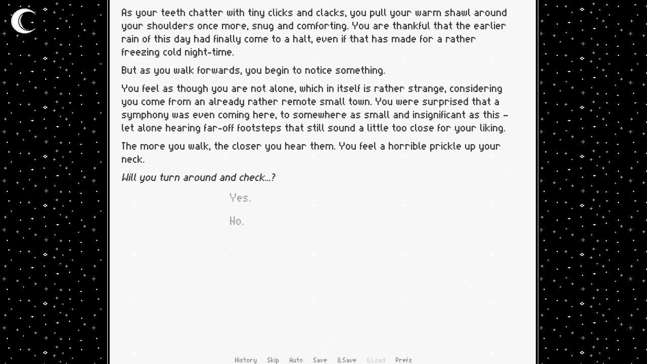 A screenshot of the text horror game The Ghost Of You, describing the protagonist feeling something prickling at the back of their neck... do they turn around, or not?